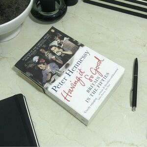 BooK Having It So Good: Britain in the Fifties PB VG Peter Hennessy Non-fiction